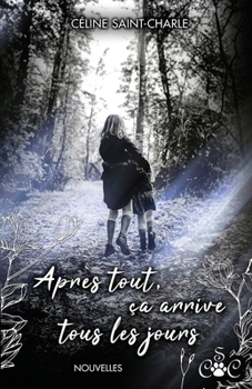 Paperback Après tout, ça arrive tous les jours [French] Book