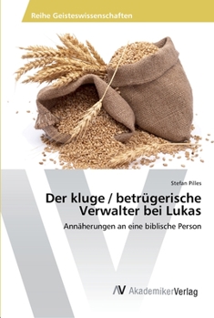 Paperback Der kluge / betrügerische Verwalter bei Lukas [German] Book