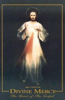 Paperback Divine Mercy, the Heart of the Gospel Book