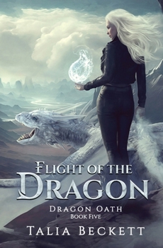 Flight of the Dragon (Dragon Oath)