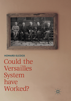 Paperback Could the Versailles System Have Worked? Book
