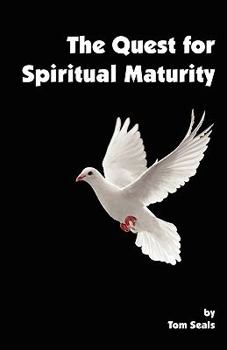 Paperback The Quest for Spiritual Maturity Book