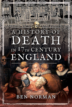 Paperback A History of Death in 17th Century England Book