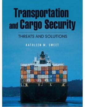 Hardcover Transportation and Cargo Security: Threats and Solutions Book