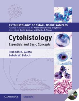 Cytohistology: Essentials and Basic Concepts [With CDROM] - Book  of the Cytohistology of Small Tissue Samples