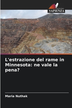 Paperback L'estrazione del rame in Minnesota: ne vale la pena? [Italian] Book