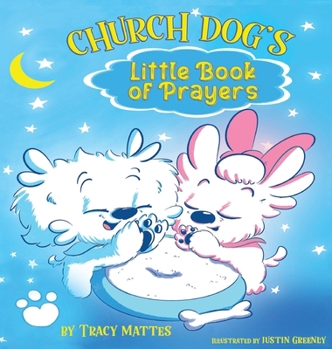 Hardcover Church Dog's Little Book of Prayers Book