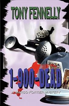 1-900-Dead - Book #2 of the Margo Fortier