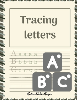 Paperback Tracing letters: Trace Letter for kids l Alphabet Handwriting Practice workbook for Kids l First Learn to Write workbook l ABC Letters Book