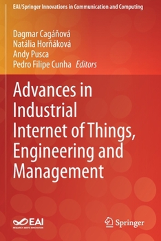 Paperback Advances in Industrial Internet of Things, Engineering and Management Book