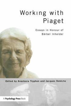 Paperback Working with Piaget: Essays in Honour of Barbel Inhelder Book