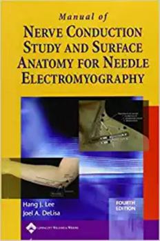 Paperback Manual of Nerve Conduction Study and Surface Anatomy for Needle Electromyography Book