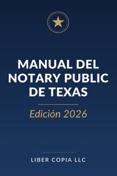 Paperback Manual del Notary Public de Texas: Edición 2026 [Spanish] Book