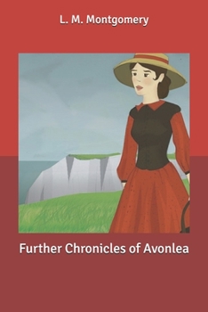 Further Chronicles of Avonlea