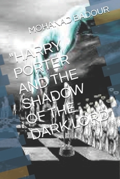 HARRY PORTER AND THE SHADOW OF THE DARK LORD