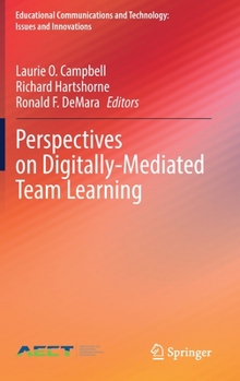 Hardcover Perspectives on Digitally-Mediated Team Learning Book