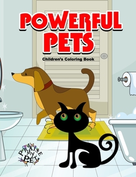 Paperback Powerful Pets: Children's Coloring Book