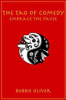 Paperback The Tao of Comedy: Embrace the Pause Book