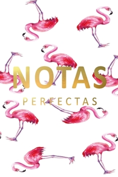 Paperback notas perfectas: lindo cuaderno de apuntes para mujer, libreta para escribir apuntes y metas importantes con 120 pagina en blanco [Spanish] Book