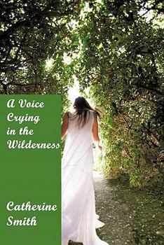 Paperback A Voice Crying in the Wilderness: Volume I Book