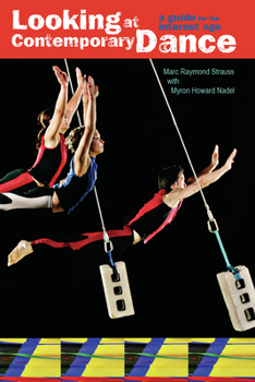 Paperback Looking at Contemporary Dance: A Guide for the Internet Age Book