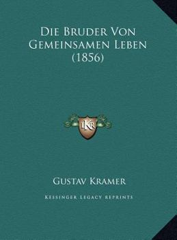 Die Bruder Von Gemeinsamen Leben (1856)
