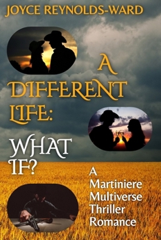 Paperback A Different Life--What If?: A Martiniere Multiverse Novel Book