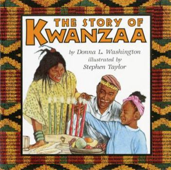 Paperback The Story of Kwanzaa: A Kwanzaa Holiday Book for Kids Book