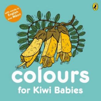 Board book Colours for Kiwi Babies [Board book] Book