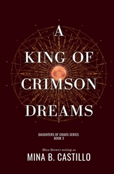 A King of Crimson Dreams: A Rejected Mates Sci Fi Fantasy Romance