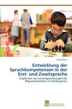 Paperback Entwicklung der Sprachkompetenzen in der Erst- und Zweitsprache [German] Book