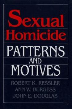 Hardcover Sexual Homicide: Patterns and Motives Book