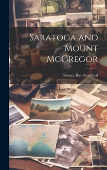 Hardcover Saratoga and Mount McGregor Book