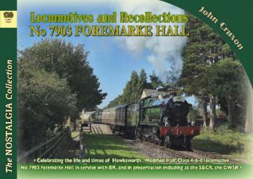 Paperback Locomotive Recollections No 7903 Foremarke Hall Book