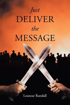Paperback Just Deliver the Message Book