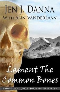 Paperback Lament The Common Bones: Abbott and Lowell Forensic Mysteries Book 5 Book
