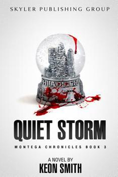 Paperback Quiet Storm: Montega Chronicles Book 3 Book