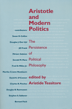 Paperback Aristotle and Modern Politics: The Persistence of Political Philosophy Book