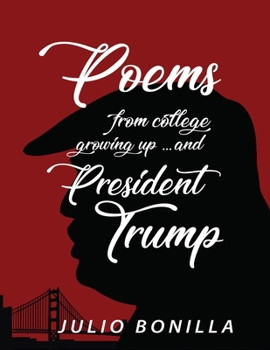 Paperback Poems From College, Growing Up.... And President Trump Book