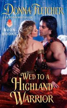 Wed to a Highland Warrior - Book #4 of the Warrior King