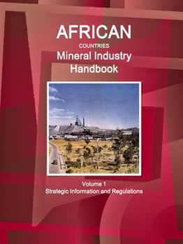 Paperback African Countries Mineral Industry Handbook Volume 1 Strategic Information and Regulations Book