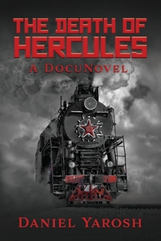 Paperback The Death of Hercules: A Docunovel Book