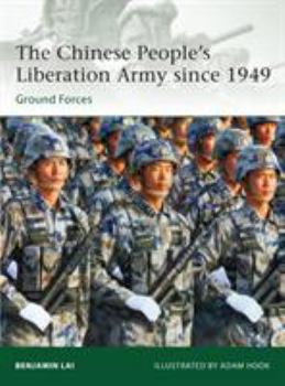 Paperback The Chinese People's Liberation Army Since 1949: Ground Forces Book