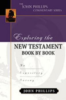 Hardcover Exploring the New Testament Book by Book: An Expository Survey Book