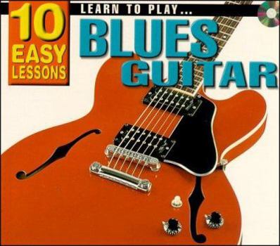 Paperback Learn To Play Blues Guitar: 10 Easy Lessons Book