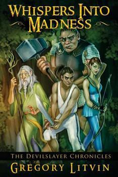 Paperback Whispers Into Madness: The Devilslayer Chronicles Book