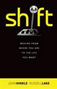 Paperback Shift: Moving from where you are to the life you want Book