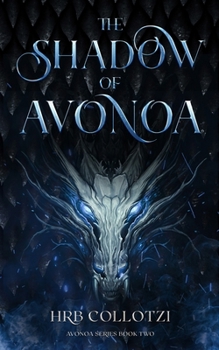 The Shadow of Avonoa - Book #2 of the Avonoa