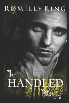 The Handled Trilogy - Book  of the Handled