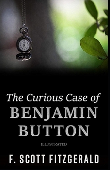 The Curious Case of Benjamin Button Illustrated